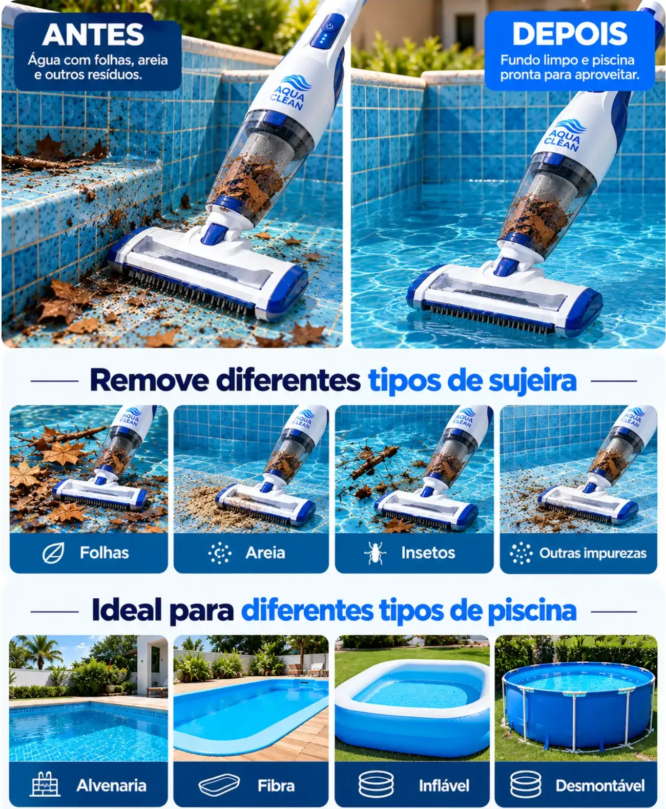 AquaClean™ antes e depois: remove folhas, areia, insetos e serve para piscinas de alvenaria, fibra, inflável e desmontável